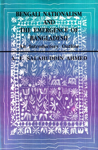 [9789843428509] Bengali Nationalism and the Emergence of Bangladesh